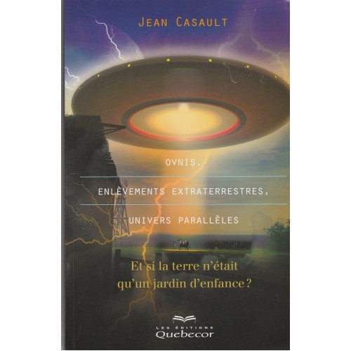 Ovnis  enlèvement extraterrestre  Jean Casault